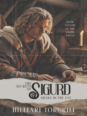 cover image of The Secrets of Sigurd Snake-in-the-Eye